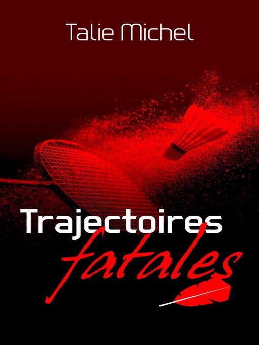 Title details for Trajectoires Fatales by Talie Michel - Available